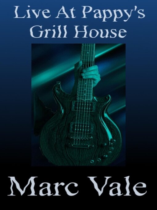 Title details for Live at Pappy's Grill House by Marc Vale - Wait list